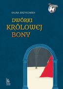 Okadka - Dwrki krlowej Bony