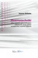 Okadka - Mnemotechniki jako czynnik optymalizujcy nabywanie przez dzieci umiejtnoci czytania i pisania