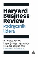 Okadka - Harvard Business Review. Podrcznik lidera. Wywieraj wpyw, inspiruj swoj organizacj i realizuj kolejne cele