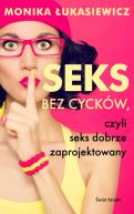 Okadka - Seks bez cyckw, czyli seks dobrze zaprojektowany