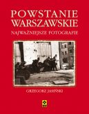 Okadka - Powstanie warszawskie. Najwaniejsze fotografie