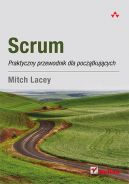 Okadka - Scrum. Praktyczny przewodnik dla pocztkujcych