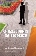 Okadka ksizki - Chrzecijanin na rozdrou