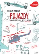 Okadka ksizki - Pojazdy. Kocham rysowa