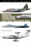 Okadka - Wspczesne samoloty bojowe i migowce Rosji. Myliwce  Bombowce  Samoloty rozpoznawcze  migowce