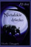 Okadka - Alvator: Nieludzkie dziecko