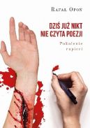 Okadka - Dzi ju nikt nie czyta poezji. Pokolenie rupieci