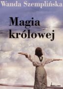 Okadka - Magia krlowej