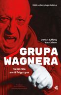 Okadka - Grupa Wagnera. Tajemnice armii Prigoyna