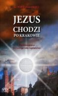 Okadka - Jezus chodzi po Krakowie