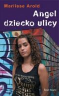 Okadka - Angel - dziecko ulicy