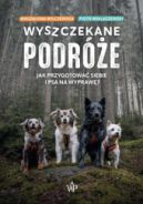 Okadka - Wyszczekane podre. Jak przygotowa siebie i psa na wypraw