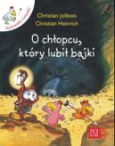 Okadka - O chopcu, ktry lubi bajki