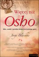 Okadka ksizki - Wicej ni Osho. Idee, nauki i przekaz kontrowersyjnego guru