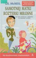 Okadka - Samotnej matki rozterki miosne