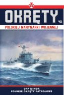 Okadka ksizki - Okrty Polskiej Marynarki Wojennej t.42. ORP Minor - polskie okrty patrolowe