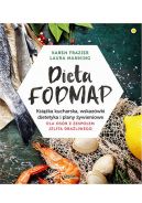 Okadka - Dieta FODMAP. Ksika kucharska, wskazwki dietetyka i plany ywieniowe dla osb z zespoem jelita draliwego