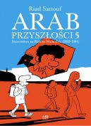 Okadka - Arab przyszoci tom 5. Dziecistwo na Bliskim Wschodzie (1992-1994)