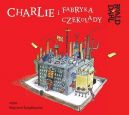 Okadka - Charlie i Fabryka Czekolady. Audiobook