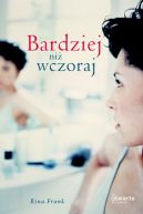 Okadka ksizki - Bardziej ni wczoraj