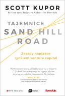 Okadka - Tajemnice Sand Hill Road. Zasady rzdzce rynkiem venture capital