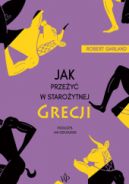 Okadka - Jak przey w staroytnej Grecji