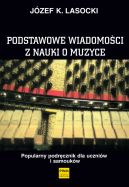 Okadka - Podstawowe wiadomoci z nauki o muzyce. popularny podrcznik dla uczniw i samoukw