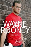 Okadka - Wayne Rooney. Moja historia