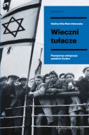 Okadka - Wieczni tuacze. Powojenna emigracja polskich ydw