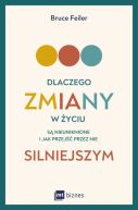 Okadka - Dlaczego zmiany w yciu s nieuniknione i jak przej przez nie silniejszym