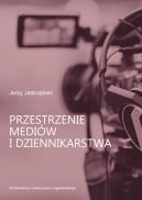 Okadka - Przestrzenie mediw i dziennikarstwa