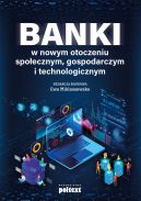 Okadka - Banki w nowym otoczeniu spoecznym, gospodarczym i technologicznym