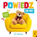 Okadka ksizki - Powiedz co to? W domu