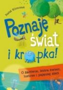 Okadka - Poznaj wiat i kropka! O arwce, ktra wieci, lustrze i pajczej sieci