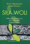 Okadka - Sia woli. Odkryjmy na nowo to, co w czowieku najpotniejsze