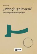 Okadka - Poneli gniewem. Autobiografia modego yda