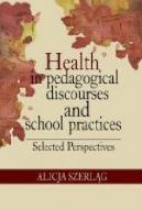 Okadka - Health in pedagogical discourses and school practices