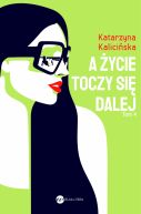 Okadka - A ycie toczy si dalej