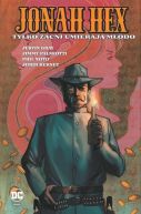 Okadka ksizki - Tylko zacni umieraj modo, tom 4. Jonah Hex