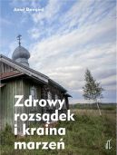 Okadka - Zdrowy rozsdek i kraina marze