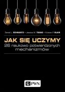 Okadka - Jak si uczymy? 26 naukowo potwierdzonych mechanizmw