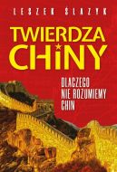 Okadka ksizki - Twierdza Chiny. Dlaczego nie rozumiemy Chin