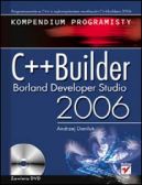 Okadka - C++Builder Borland Developer Studio 2006. Kompendium programisty 