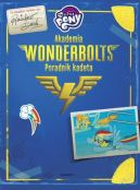 Okadka - My Little Pony. Akademia Wonderbolts. Poradnik kadeta