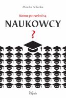 Okadka - Komu potrzebni s naukowcy?