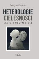 Okadka - Heterologie cielesnoci. Eseje o obcym ciele