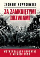 Okadka ksizki - Za zamknitymi drzwiami. Wstrzsajcy reporta z Niemiec 1933