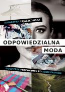 Okadka - Odpowiedzialna moda. Guilt-free przewodnik po slow fashion