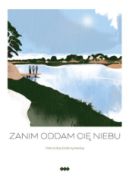 Okadka ksizki - Zanim oddam ci niebu