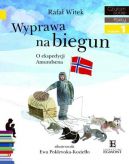 Okadka ksizki - Czytam sobie. Wyprawa na biegun. O ekspedycji Amundsena